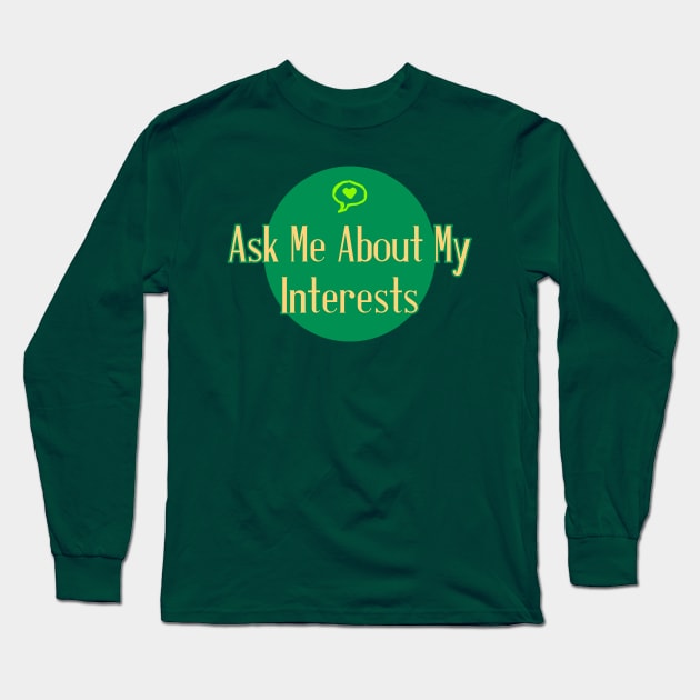 Communication Preference: Interest Long Sleeve T-Shirt by LondonAutisticsStandingTogether